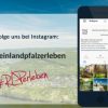 Neuer Instagram-Kanal “rheinlandpfalzerleben” ist online!